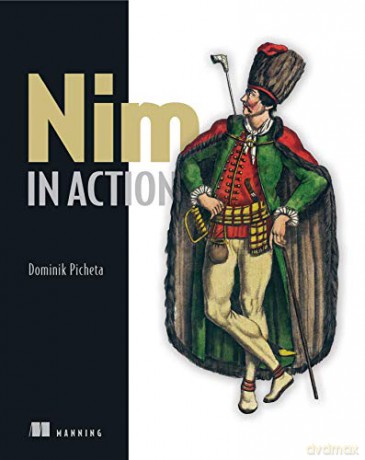 Nim in Action - Dominik Picheta [KSIĄŻKA]