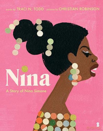 Nina: a story of Nina Simone - Traci N. Todd [KSIĄŻKA]