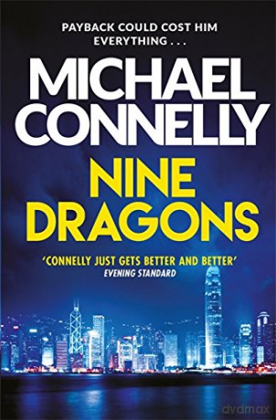 Nine Dragons (Harry Bosch Series) - Michael Connelly [KSIĄŻKA]