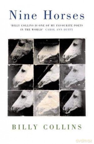 Nine Horses - Billy Collins [KSIĄŻKA]