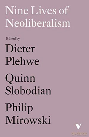 Nine Lives of Neoliberalism - Philip Mirowski (eds.) [KSIĄŻKA]