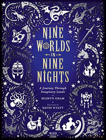 Nine Worlds in Nine Nights: A Journey Through Imaginary Lands (Walker Studio) - Hiawyn Oram [KSIĄŻKA]