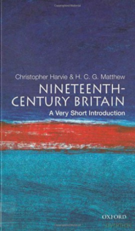Nineteenth-Century Britain: A Very Short Introduction (Very Short Introductions) - Christopher Harvie [KSIĄŻKA]