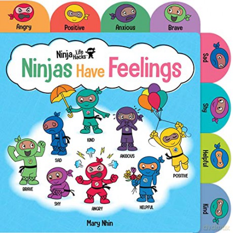 Ninja Life Hacks: Ninjas Have Feelings: (Emotions Books for Kids, Feelings Board Books, Feelings Books for Kids) (Ninja Hacks) - Mary Nhin [KSIĄŻKA]