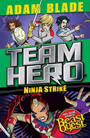 Ninja Strike: Series 4 Book 2 (Team Hero) - Adam Blade [KSIĄŻKA]