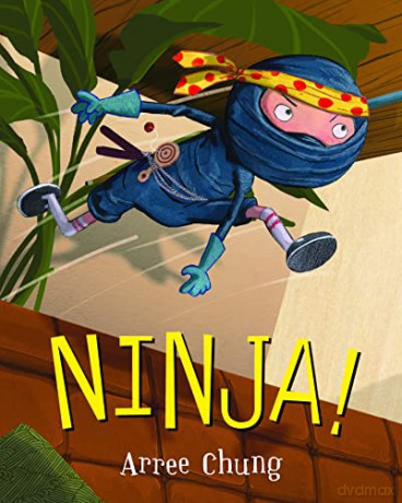 Ninja! - Arree Chung [KSIĄŻKA]
