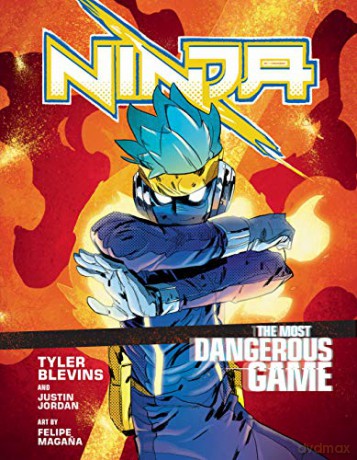 Ninja: The Most Dangerous Game: A Graphic Novel - Tyler 'Ninja' Blevins [KOMIKS]