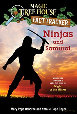 Ninjas and Samurai: A Nonfiction Companion to Magic Tree House #5: Night of the Ninjas (Magic Tree House Fact Tracker): 30 (Magic Tree House (R) Fact Tracker) - Mary Pope Osborne [KSIĄŻKA]