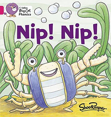 Nip Nip!: Band 01A/Pink A (Collins Big Cat Phonics) - Shoo Rayner [KSIĄŻKA]