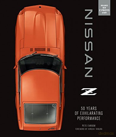 Nissan Z: 50 Years of Exhilarating Performance - Pete Evanow [KSIĄŻKA]