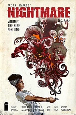 Nita Hawes' Nightmare Blog, Volume 1: The Fire Next Time - Rodney Barnes [KSIĄŻKA]