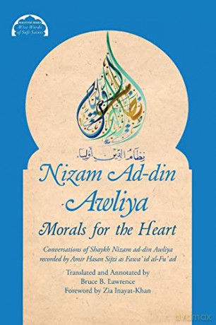 Nizam Ad-din Awliya: Morals for the Heart (Malfuzat Series (Book 2)) - Amir Hasan Sijzi [KSIĄŻKA]