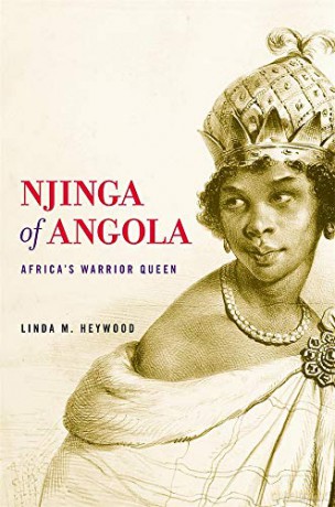 Njinga of Angola: Africa's Warrior Queen - Linda M. Heywood [KSIĄŻKA]