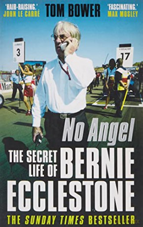 No Angel: The Secret Life of Bernie Ecclestone - Tom Bower [KSIĄŻKA]