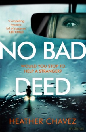 No Bad Deed - Heather Chavez [KSIĄŻKA]