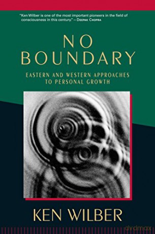No Boundary: Eastern and Western Approaches to Personal Growth - Ken Wilber [KSIĄŻKA]