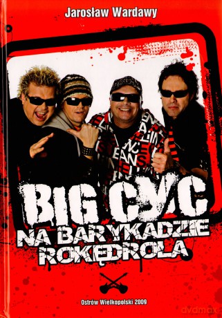 Big Cyc. Na barykadzie rokędrola - Jarosław Wardawy [KSIĄŻKA]+[CD]