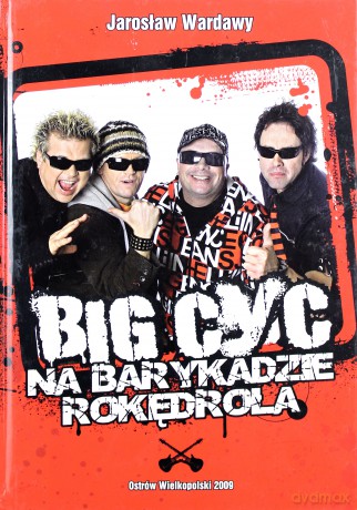 Big Cyc. Na barykadzie rokędrola - Jarosław Wardawy [KSIĄŻKA]+[CD]