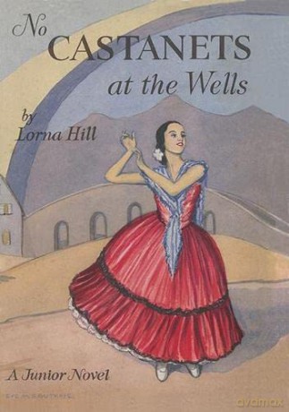 No Castanets at the Wells: 3 (Sadler's Wells) - Lorna Hill [KSIĄŻKA]