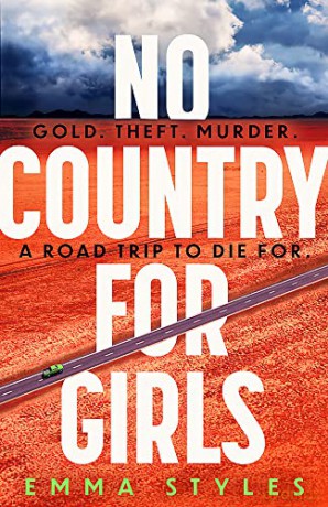 No Country for Girls: The most original, high-octane thriller of the year - Emma Styles [KSIĄŻKA]