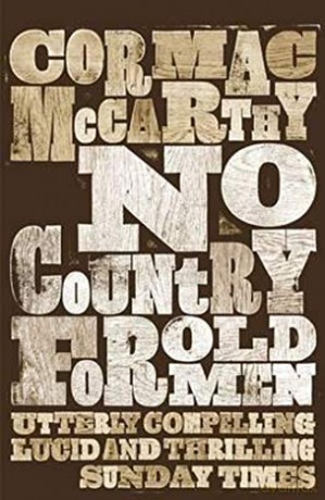 No Country for Old Men: Cormac Mccarthy - Cormac McCarthy [KSIĄŻKA]