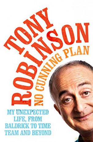 No Cunning Plan: My Unexpected Life, from Baldrick to Time Team and Beyond - Sir Tony Robinson [KSIĄŻKA]