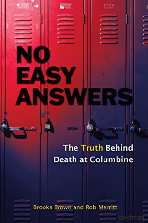 No Easy Answers: The Truth Behind Death at Columbine - 20th Anniversary Edition - Brooks Brown [KSIĄŻKA]