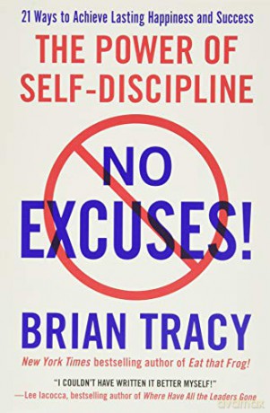 No Excuses!: The Power of Self-Discipline - Brian Tracy [KSIĄŻKA]