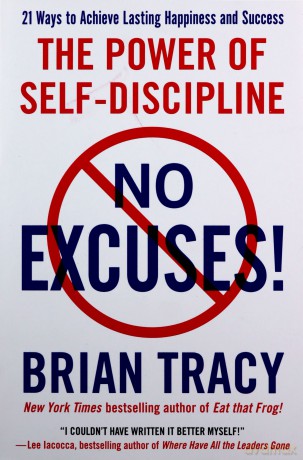 No Excuses!: The Power of Self-Discipline - Brian Tracy [KSIĄŻKA]