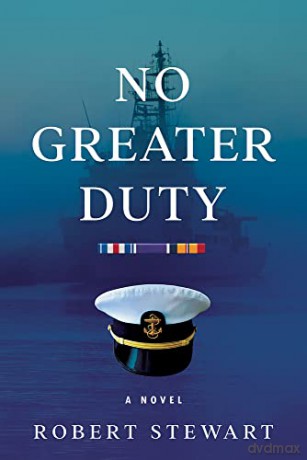 No Greater Duty: A Novel - Robert Stewart [KSIĄŻKA]