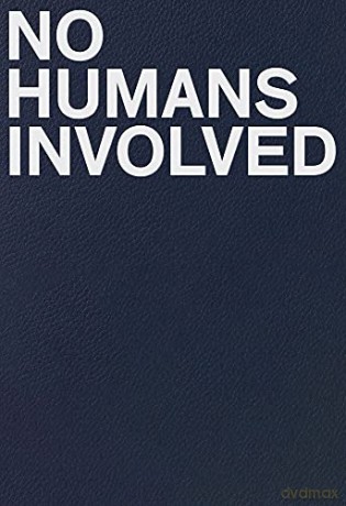 No Humans Involved - Ann Philbin [KSIĄŻKA]