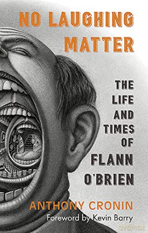 No Laughing Matter: The Life and Times of Flann O'Brien - Anthony Cronin [KSIĄŻKA]