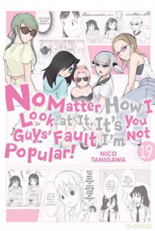 No Matter How I Look at It, It's You Guys' Fault I'm Not Popular!, Vol. 19 - Nico Tanigawa [KSIĄŻKA]