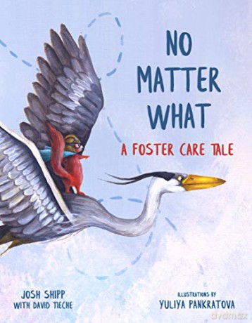 No Matter What: A Foster Care Tale - Josh Shipp [KSIĄŻKA]