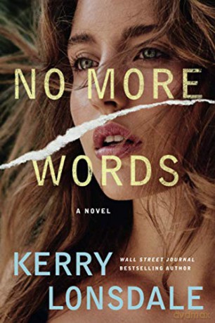 No More Words: A Novel: 1 - Kerry Lonsdale [KSIĄŻKA]