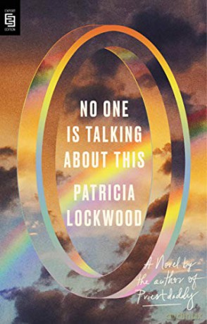 No One Is Talking About This: A Novel - Patricia Lockwood [KSIĄŻKA]