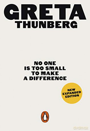 No One Is Too Small to Make a Difference: Greta Thunberg - Greta Thunberg [KSIĄŻKA]
