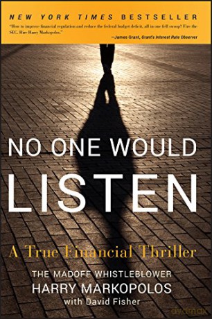 No One Would Listen: A True Financial Thriller - Harry Markopolos [KSIĄŻKA]