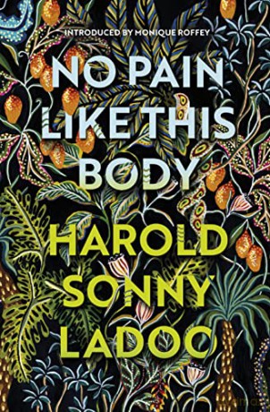 No Pain Like This Body: The forgotten classic masterpiece of Trinidadian literature - Harold Sonny Ladoo [KSIĄŻKA]