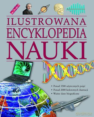 Ilustrowana encyklopedia nauki [KSIĄŻKA]