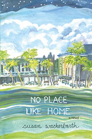 No Place Like Home - Susan Wackerbarth [KSIĄŻKA]