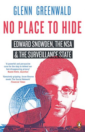 No Place to Hide: Edward Snowden, the NSA and the Surveillance State - Glenn Greenwald [KSIĄŻKA]