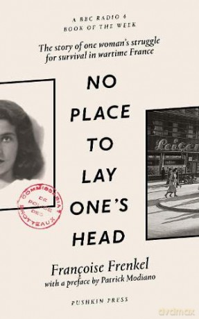 No Place to Lay One's Head: Françoise Frenkel - Françoise Frenkel [KSIĄŻKA]