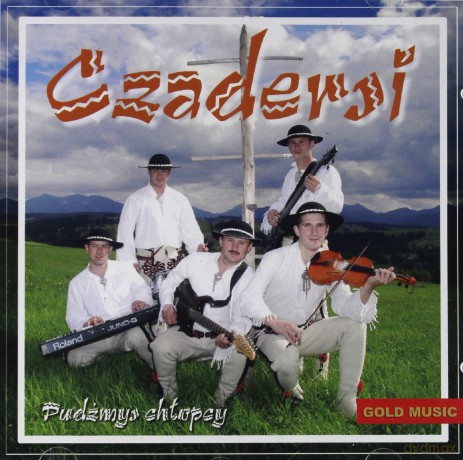 Czadersi: Pójdźmys chłopcy [CD]