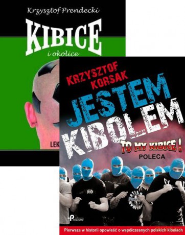 Jestem kibolem + Kibice i okolice - Krzysztof Korsak, Krzysztof Prendecki Pakiet [2xKSIĄŻKA]