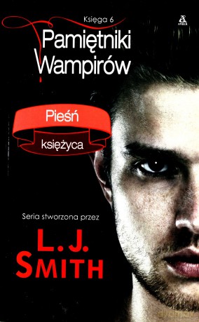 Pamiętniki wampirów, tom 6 - Pieśń księżyca - L. J. Smith [KSIĄŻKA]