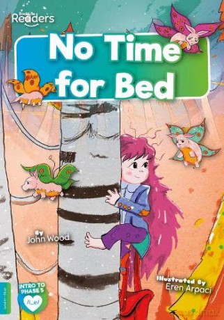 No Time for Bed (BookLife Readers) - John [KSIĄŻKA]