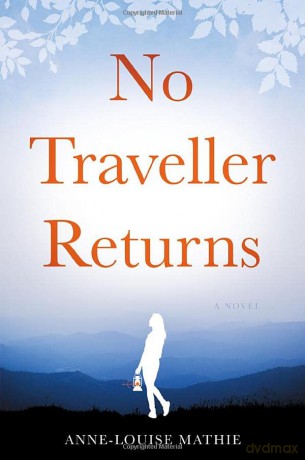 No Traveller Returns - Anne-Louise Mathie [KSIĄŻKA]