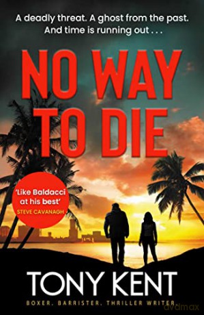 No Way to Die: 'Orphan X meets 007' (Dempsey/Devlin Book 4) - Tony Kent [KSIĄŻKA]