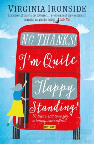 No, Thanks! I'm Quite Happy Standing!: Marie Sharp 4 - Virginia Ironside [KSIĄŻKA]